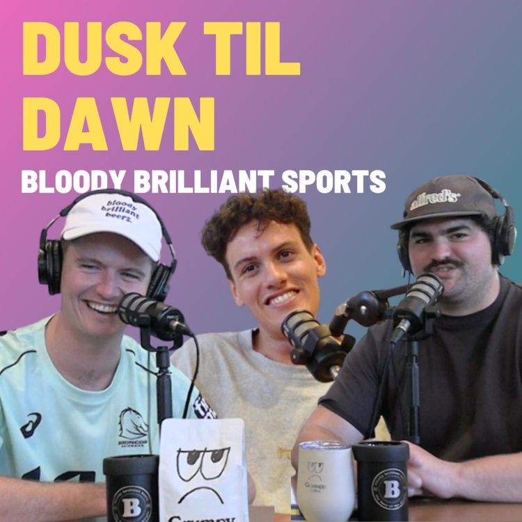 cover art for Dusk Til Dawn - Bloody Brilliant Sports