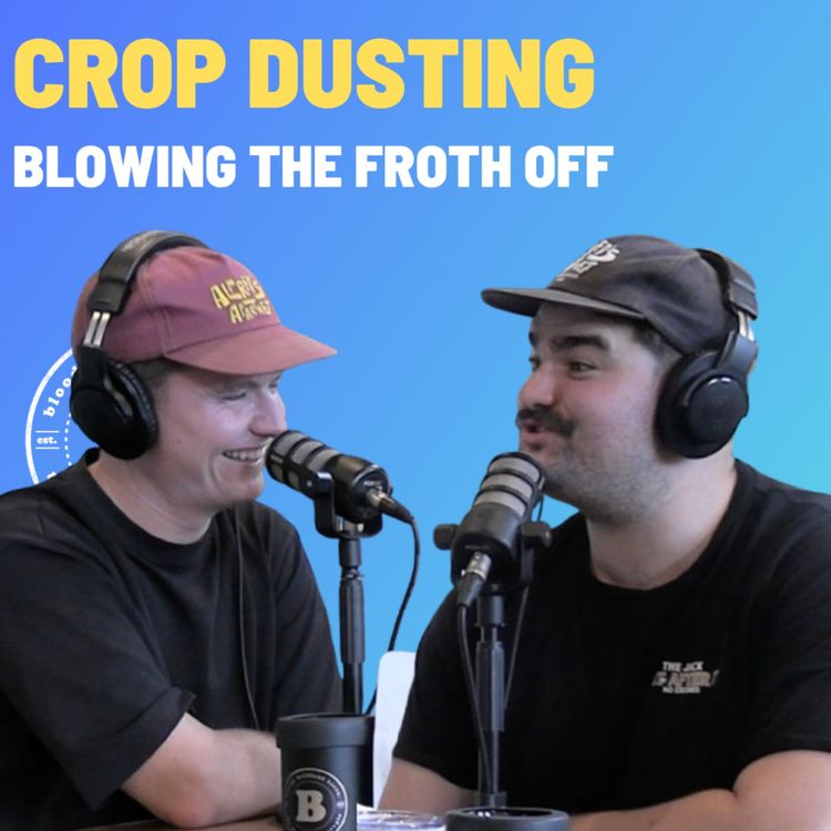 cover art for Crop Dusting - Blowing The Froth Off