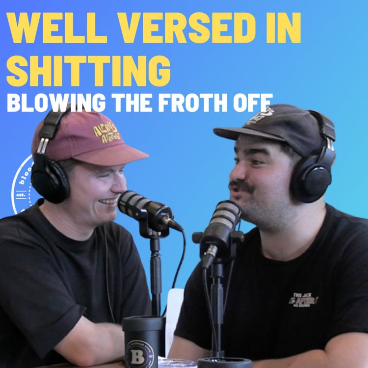 cover art for Well Versed In Shitting - Blowing The Froth Off
