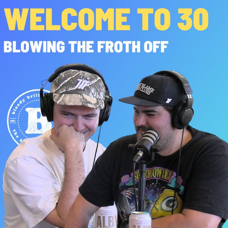 cover art for Welcome To 30 - Blowing The Froth Off