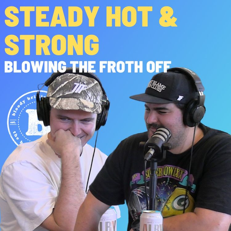 cover art for Steady, Hot & Strong - Blowing The Froth Off