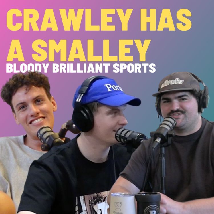 cover art for Crawley Has A Smalley - Bloody Brilliant Sports