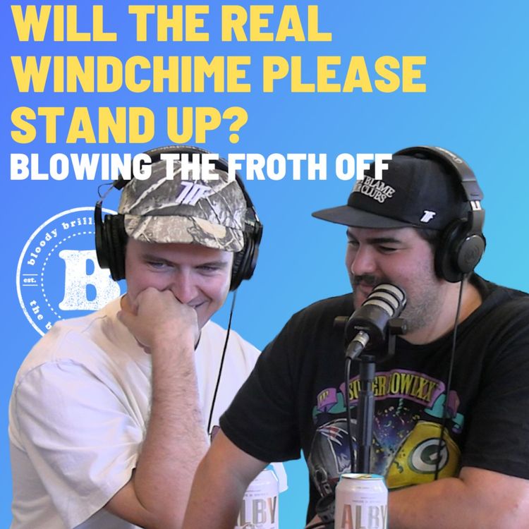 cover art for Will The Real Windchime Please Stand Up - Blowing The Froth Off