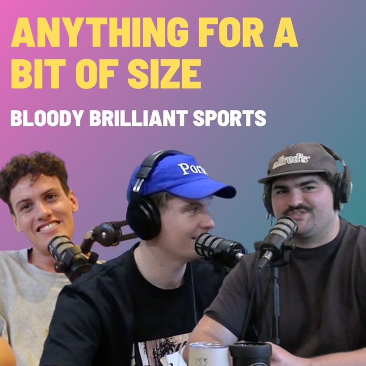 cover art for Anything For A Bit Of Size - Bloody Brilliant Sports