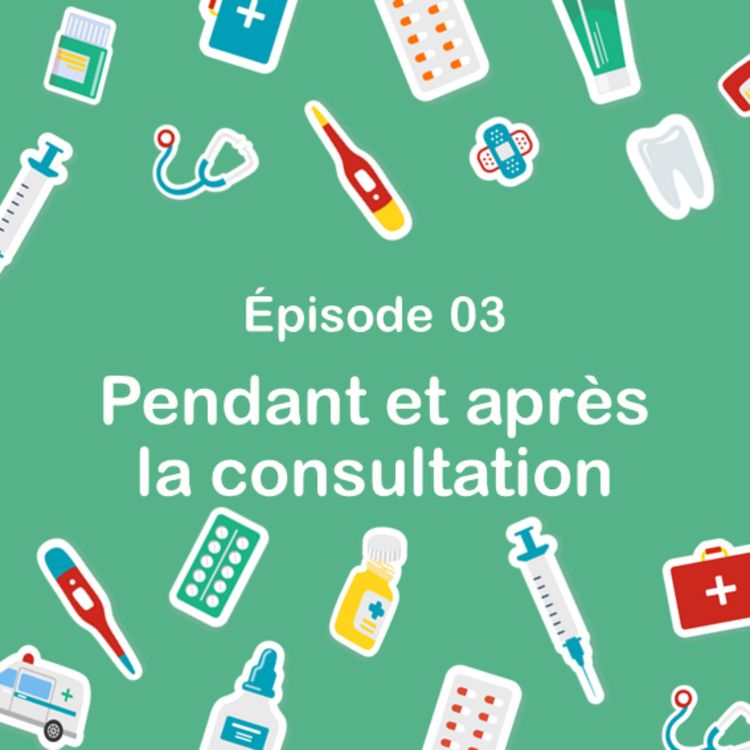 cover art for Aider mon enfant pendant et après une consultation médicale