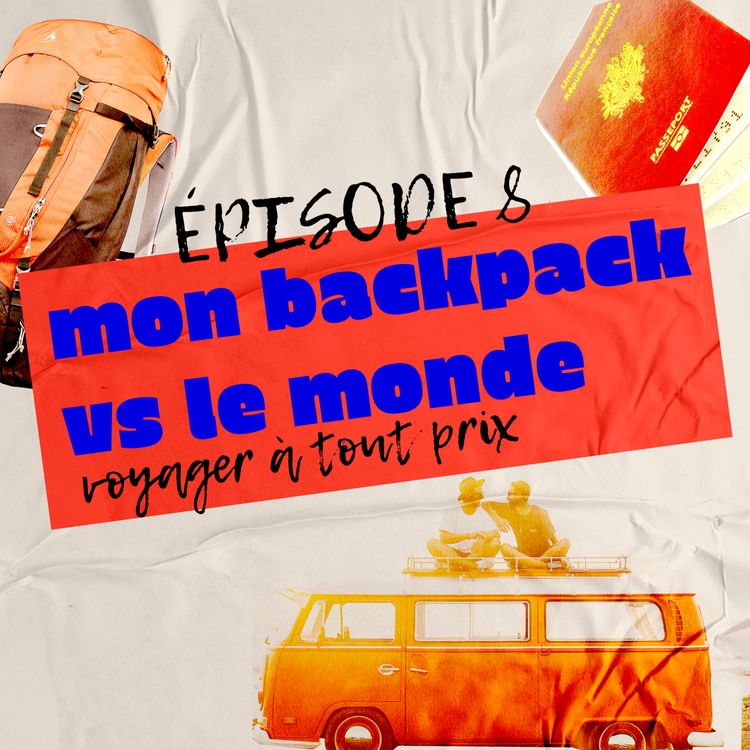 cover art for Mon backpack vs le monde