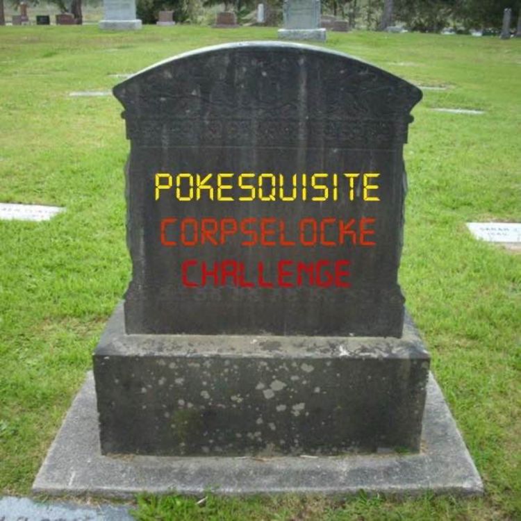 cover art for Pokésquisite Corpselocke Challenge - Live and Brett Die