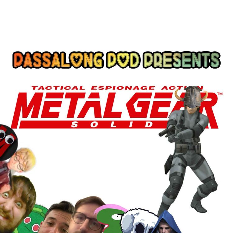 cover art for Pass The Metal Gear - Episode 1 - Dan and Friends