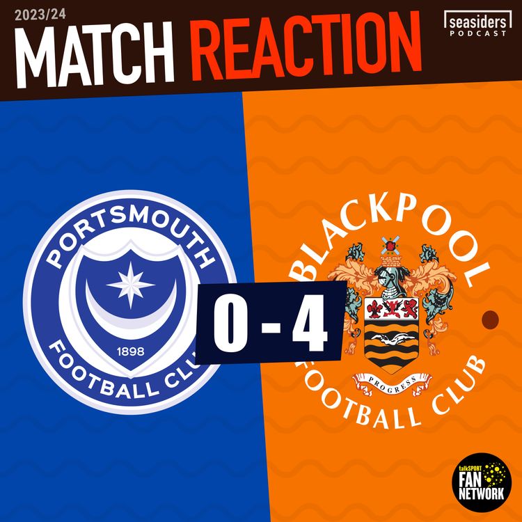 cover art for Portsmouth 0 - Blackpool 4 : REACTION
