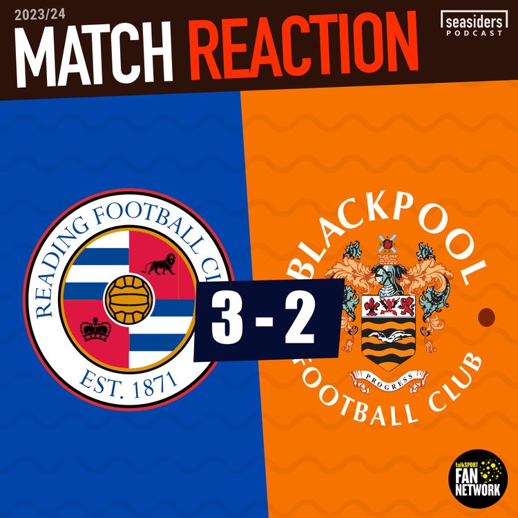 cover art for Reading 3 - Blackpool 2 : REACTION