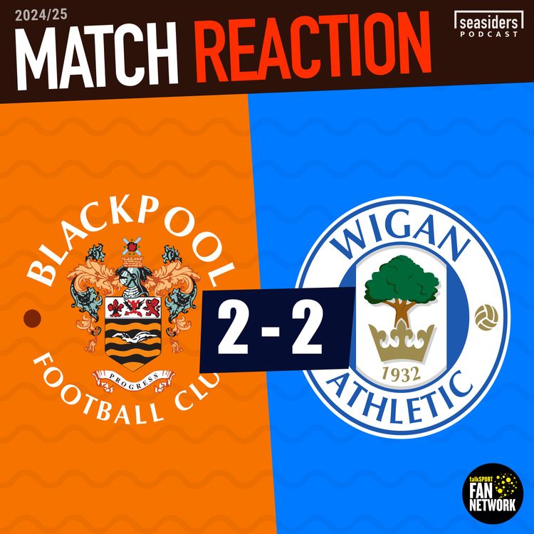 cover art for Blackpool 2 - Wigan 2 : REACTION