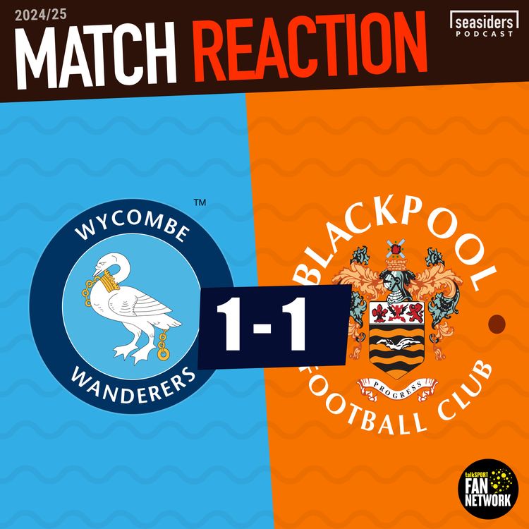 cover art for Wycombe 1 - Blackpool 1 : REACTION