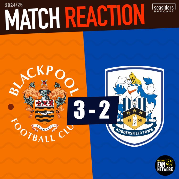 cover art for Blackpool 3 - Huddersfield 2 : REACTION