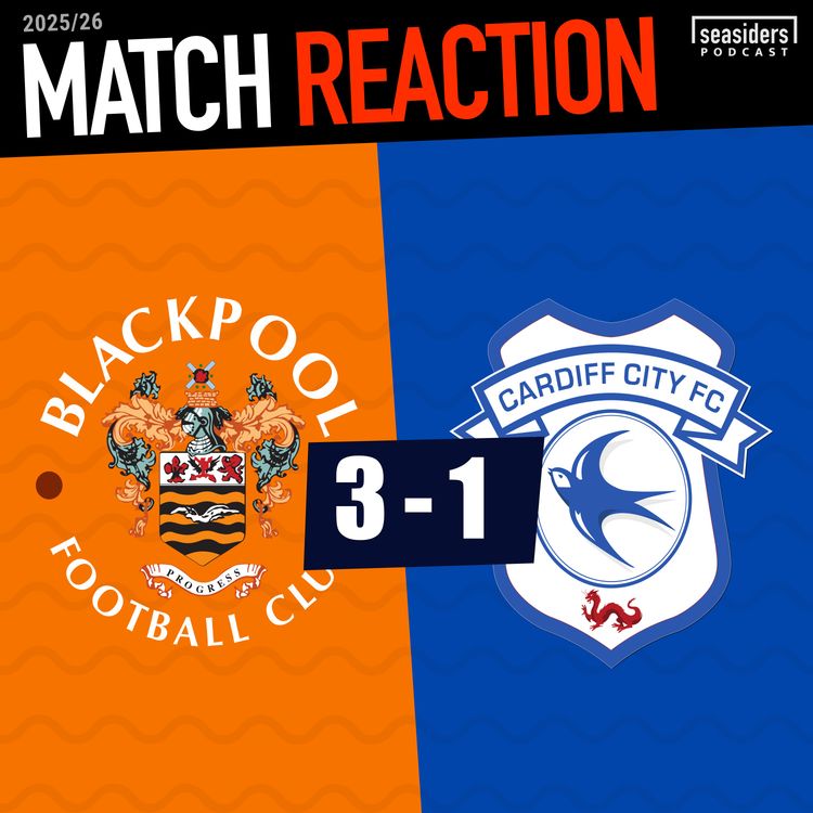 cover art for Blackpool 3 - Cardiff City 1 : REACTION