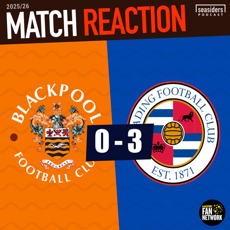 cover art for Blackpool 0 - Reading 3 : REACTION