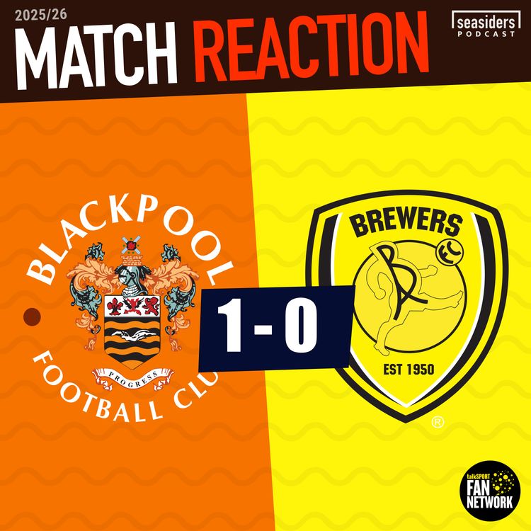 cover art for Blackpool 1 - Burton 0 : REACTION