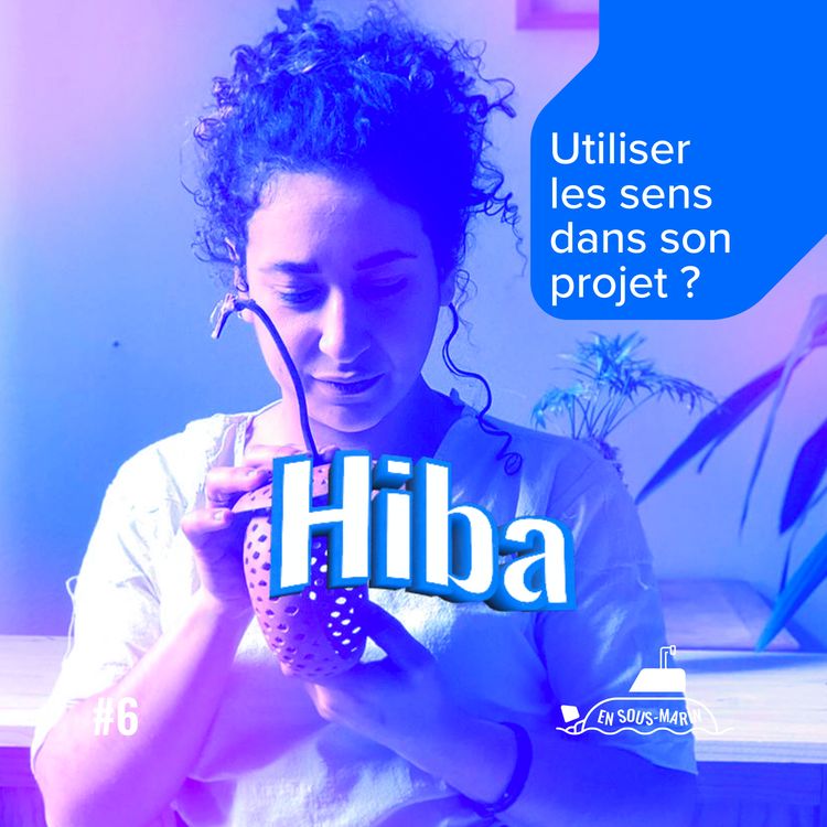 cover art for Comment utiliser les cinq sens dans son Side Project ? - Hiba