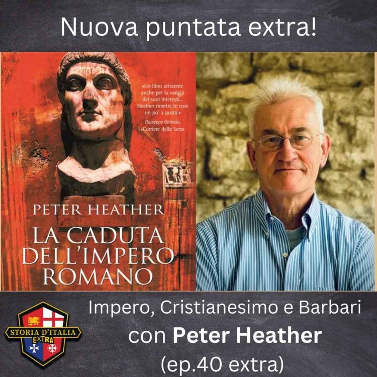 cover art for Imperi, Cristianesimo e barbari, con Peter Heather (ep. 40 extra)