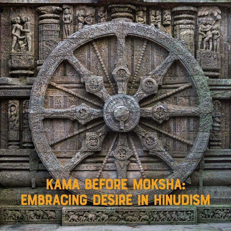 cover art for Kama Before Moksha: Embracing Desire in Hinduism | Vijay Satnarine & Kavita Pallod Sekhsaria