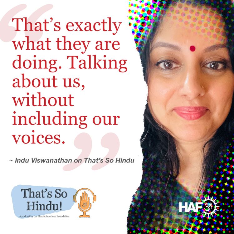 cover art for The humanities keeps talking about Hindus without including our voices | Dr. Indu Viswanathan