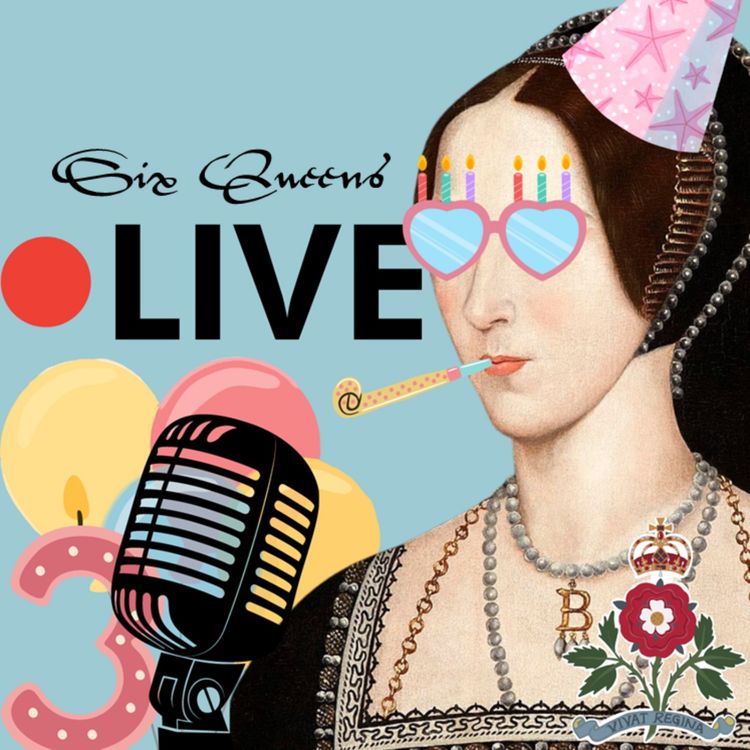 cover art for Six Queens Live! Third Birthday Party