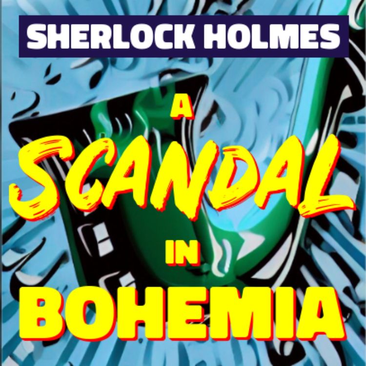 cover art for A scandal in Bohemia - part 3