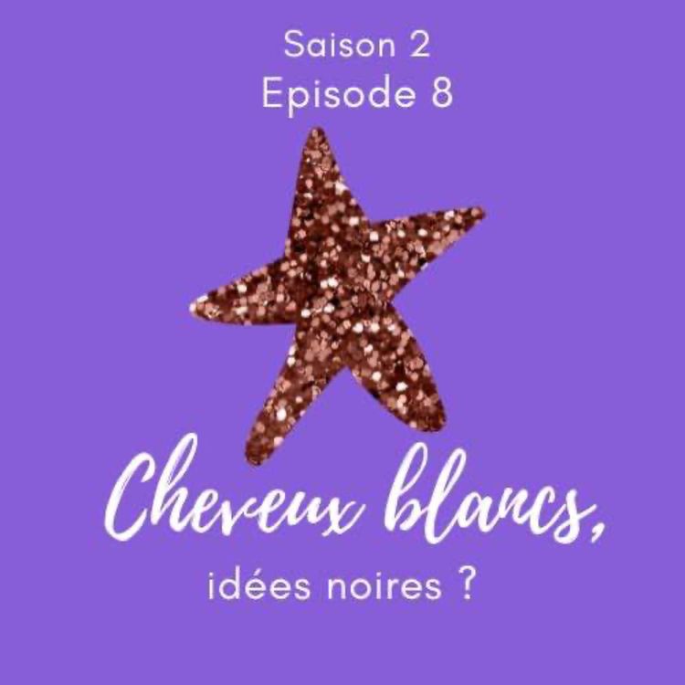 cover art for Cheveux blancs, idées noires ?