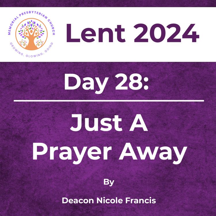 cover art for Lent 2024 Day 28: Just A Prayer Away