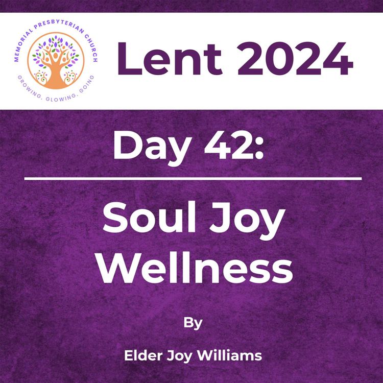 cover art for Lent 2024 Day 42: Soul Joy Williams