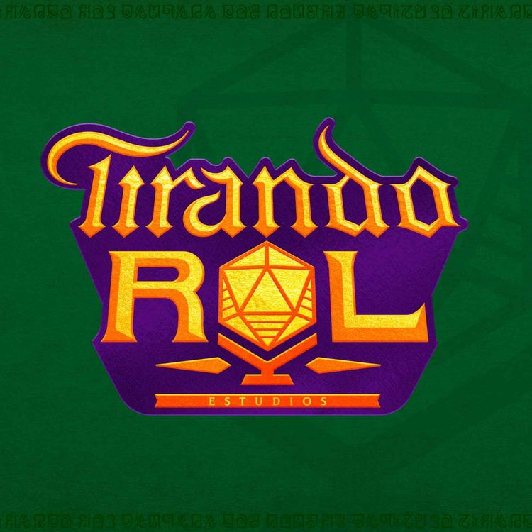 cover art for Tirando Rol [T2] | Ep:36 - Fuego y arenas negras- (Gemas bajo la arena)