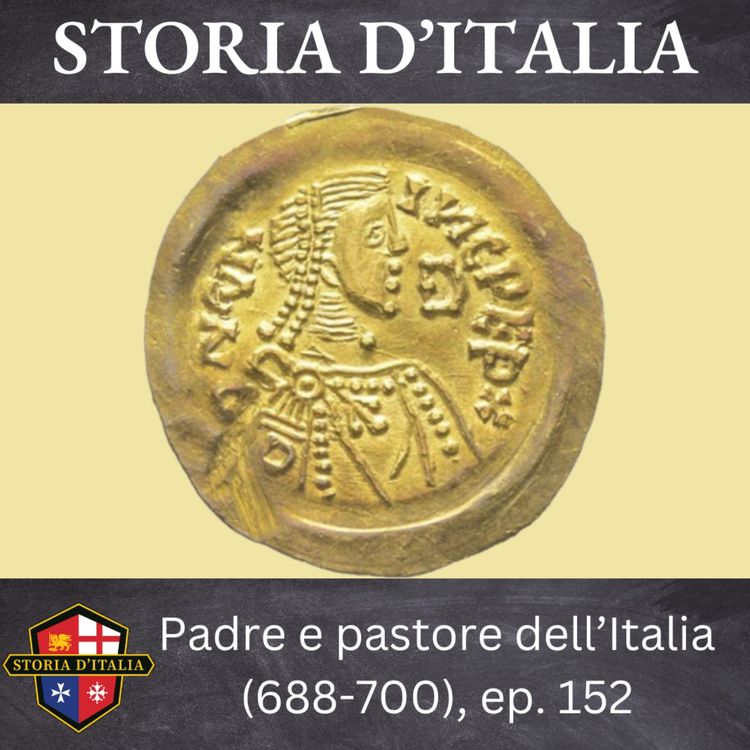 cover art for Padre e pastore dell'Italia (688-700), ep. 152