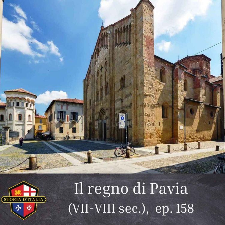 cover art for Il regno di Pavia (VII-VIII secolo), ep. 158