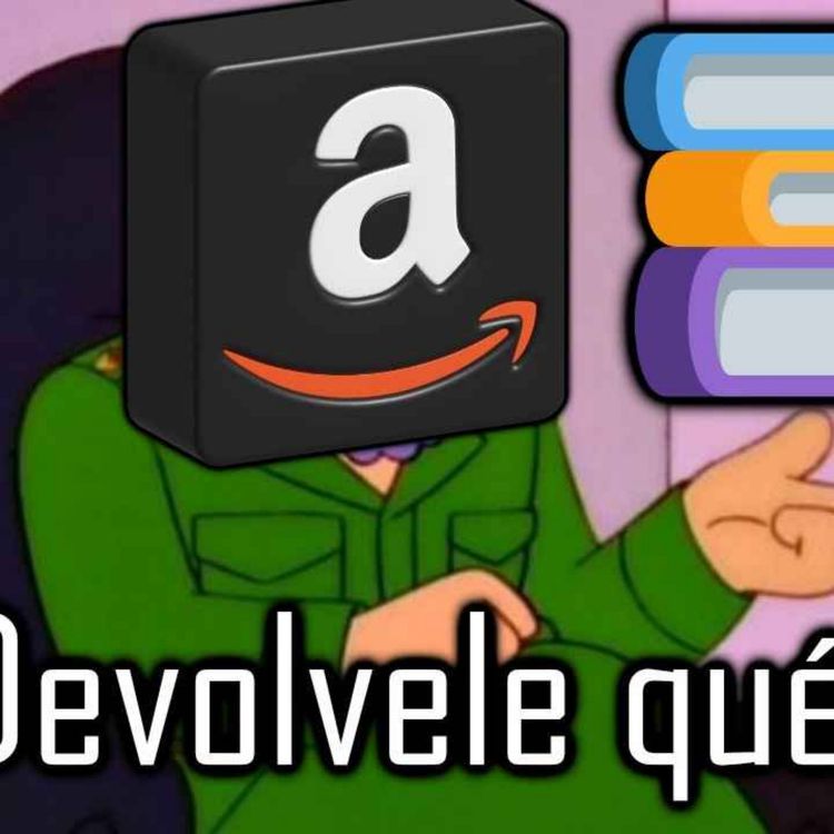 cover art for Amazon se "ROBÓ" los Ebooks y le dió IGUAL | Minicast