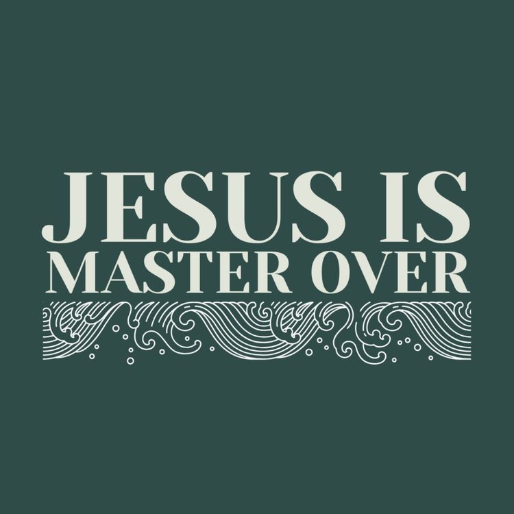 cover art for Jesus is Master Over Our Needs