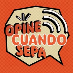 cover art for Opine Cuando Sepa 