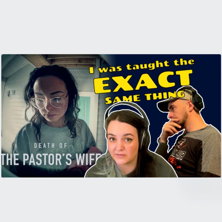 cover art for Fundamentalism Survivor Reacts to "Death of the Pastor's Wife"