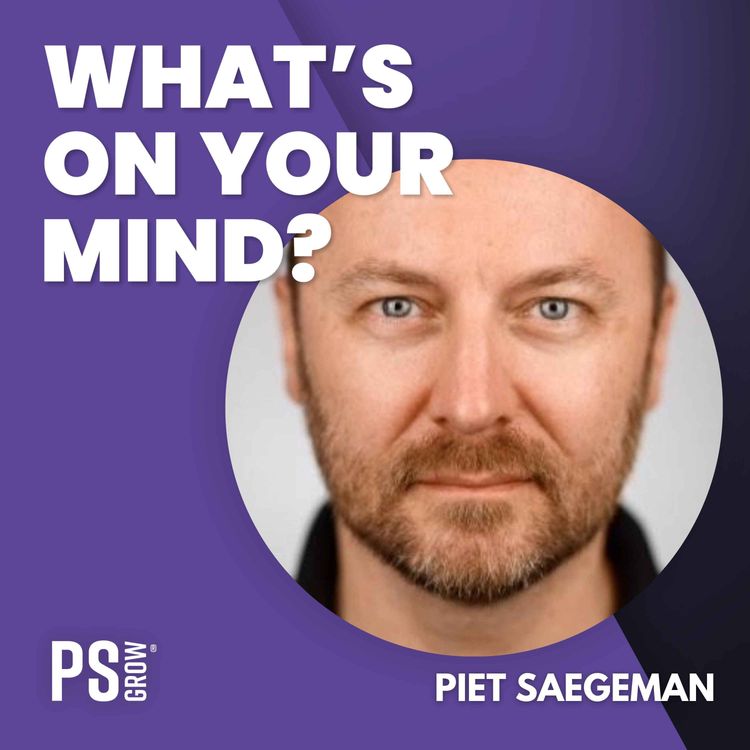 cover art for 223 Piet Saegeman About The Impact Of Neuroscience On Messaging, Marketing & Sales  | What's On Your Mind?
