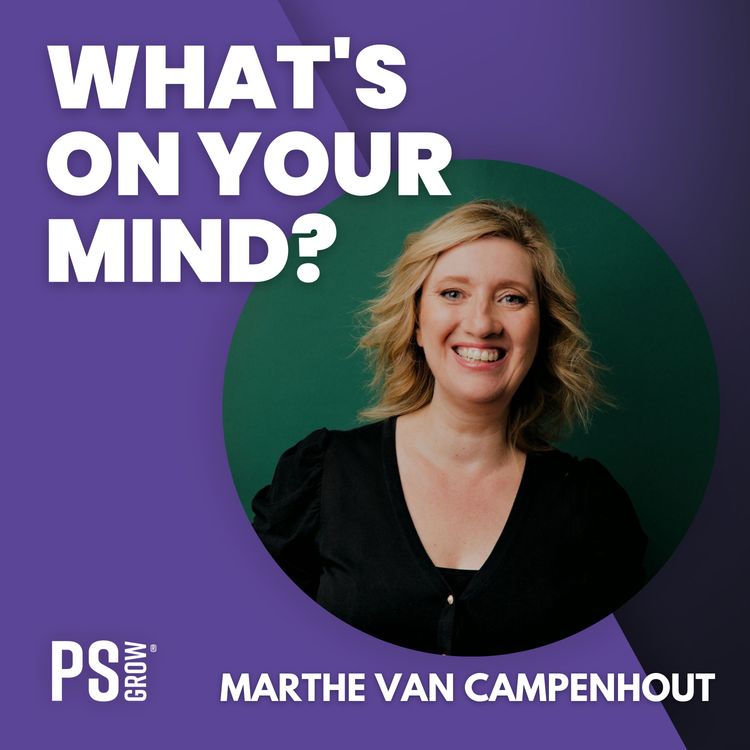 cover art for 286 Marthe Van Campenhout Over Hoe Ze Marketing Herschreef Naar Content Kunst | What's On Your Mind? (Dutch/Nederlands)