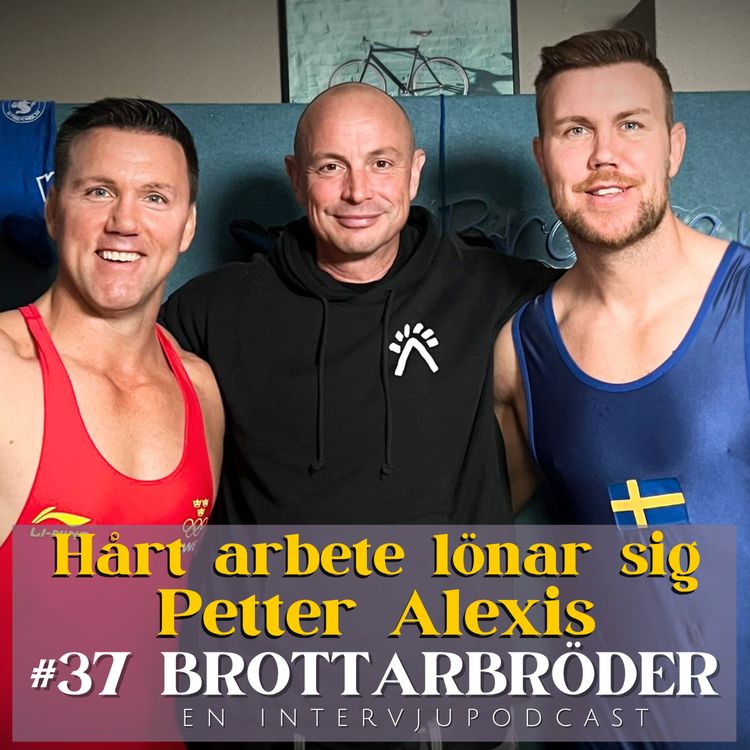 cover art for #37 Hårt arbete lönar sig - Petter Alexis