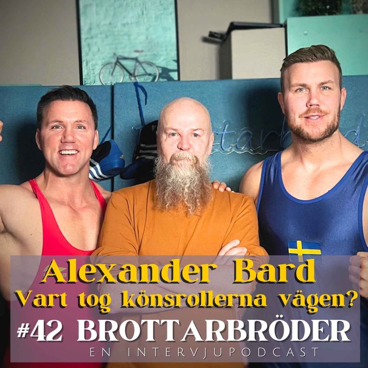 cover art for #42 Alexander Bard : vart tog könsrollerna vägen?