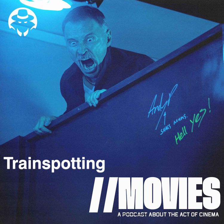 cover art for E377: T2: Trainspotting (2017) & Trainspotting (1996) - Part II [Guest: Kelby Losack]