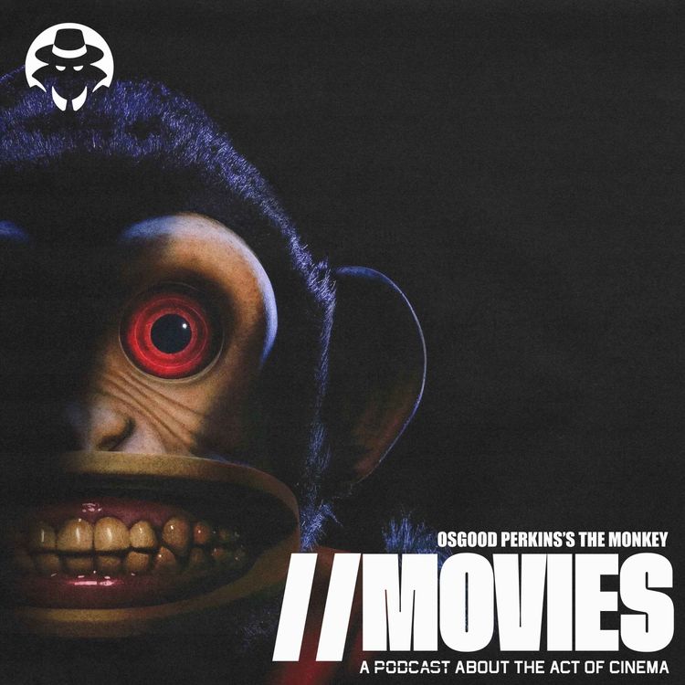 cover art for E427: Osgood Perkins's The Monkey (2025)