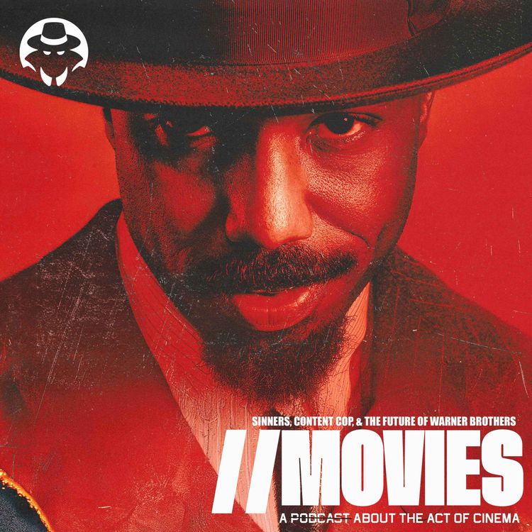 cover art for E433: Sinners (2025), Content Cop, and The Future of Warner Brothers