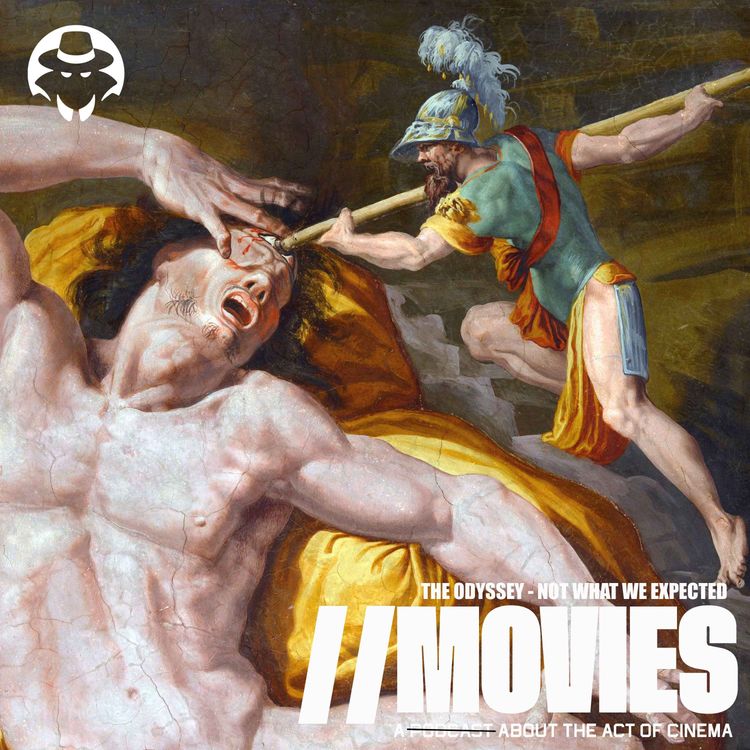 cover art for E575: Christopher Nolan's The Odyssey (2026) - Not What We Expected