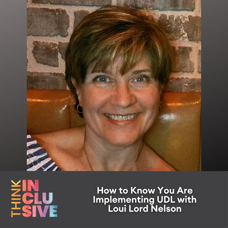 cover art for How to Know You Are Implementing UDL with Loui Lord Nelson