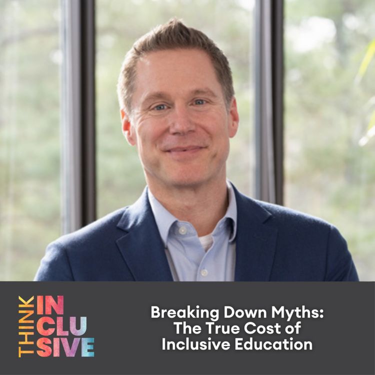 cover art for Breaking Down Myths: The True Cost of Inclusive Education