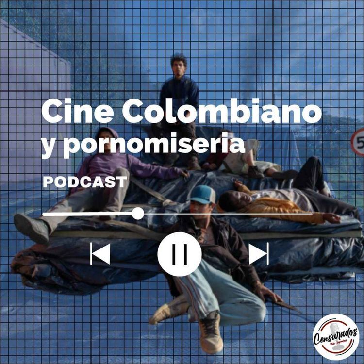 cover art for Cine Colombiano y pornomiseria