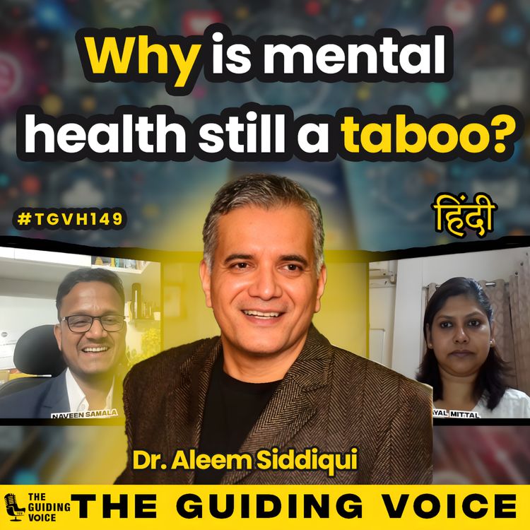 cover art for Why is Mental Health still a taboo in India? | Dr. Aleem Siddiqui | #TGVH149