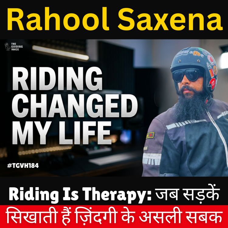 cover art for मौत को करीब से देखा! एक Rider के रोंगटे खड़े कर देने वाले किस्से | Rahool Saxena | #TGVH184
