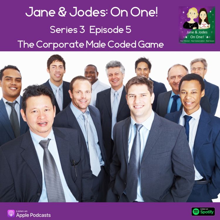 cover art for Series 3 Episode 5: The Corporate Male Coded Game